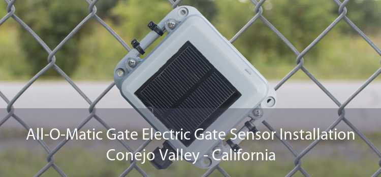 All-O-Matic Gate Electric Gate Sensor Installation Conejo Valley - California