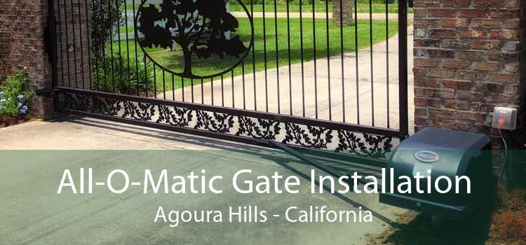 All-O-Matic Gate Installation Agoura Hills - California