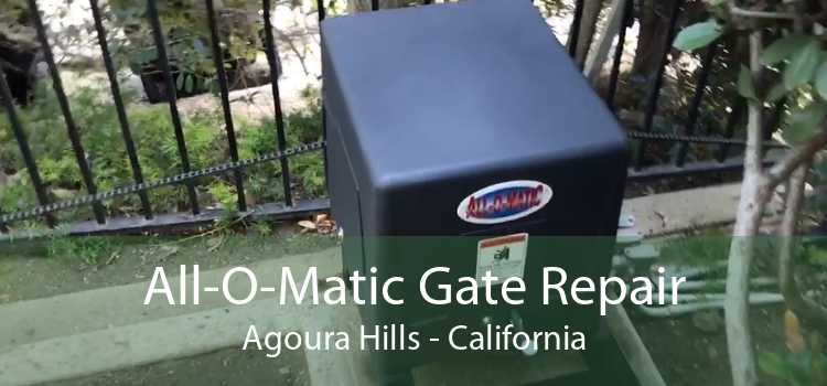 All-O-Matic Gate Repair Agoura Hills - California