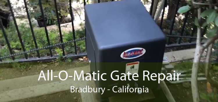 All-O-Matic Gate Repair Bradbury - California