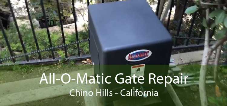 All-O-Matic Gate Repair Chino Hills - California