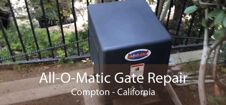 All-O-Matic Gate Repair Compton - California