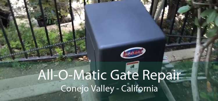 All-O-Matic Gate Repair Conejo Valley - California