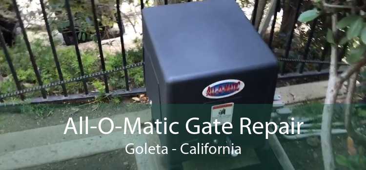 All-O-Matic Gate Repair Goleta - California