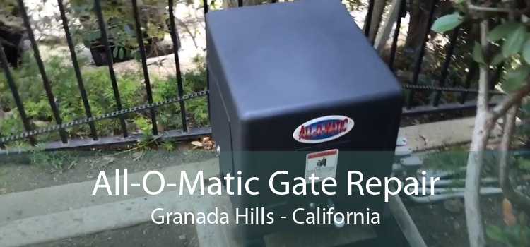 All-O-Matic Gate Repair Granada Hills - California