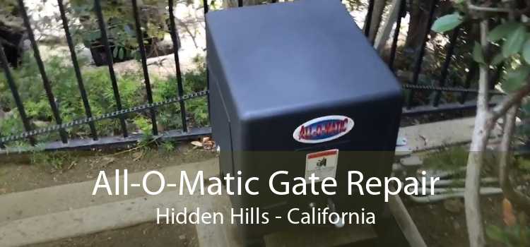 All-O-Matic Gate Repair Hidden Hills - California