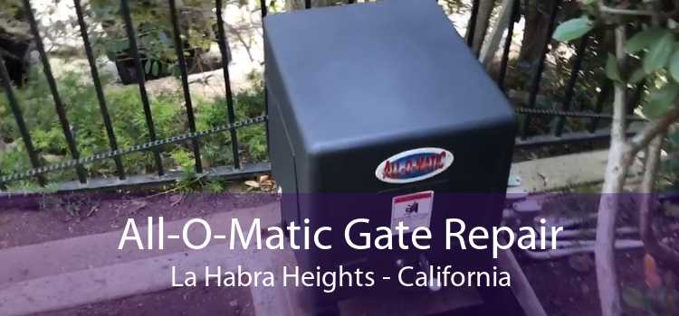 All-O-Matic Gate Repair La Habra Heights - California