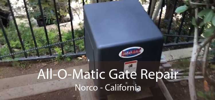 All-O-Matic Gate Repair Norco - California