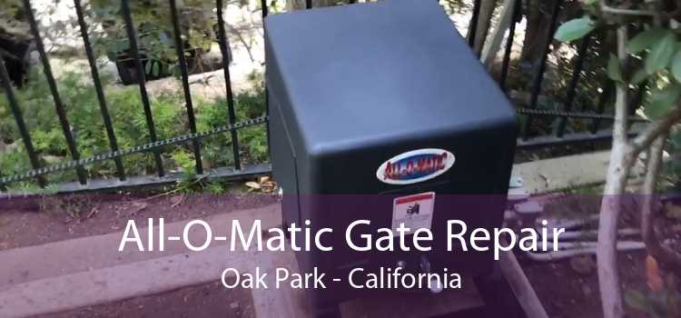 All-O-Matic Gate Repair Oak Park - California