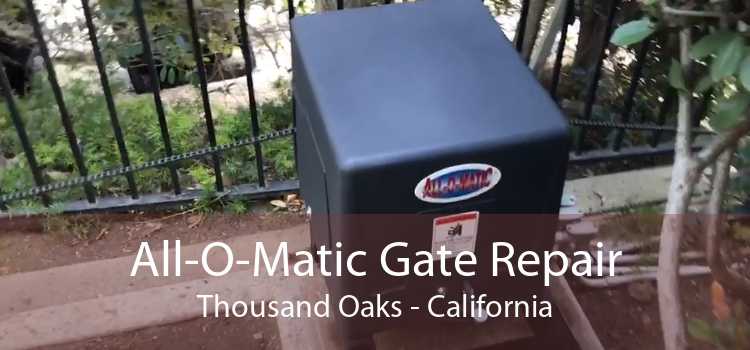 All-O-Matic Gate Repair Thousand Oaks - California