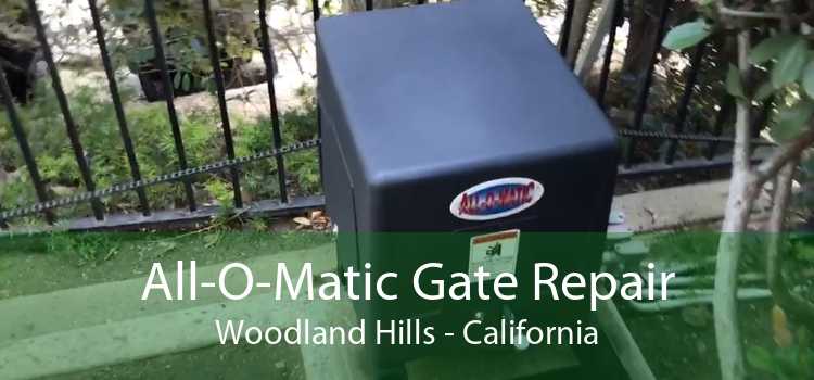 All-O-Matic Gate Repair Woodland Hills - California