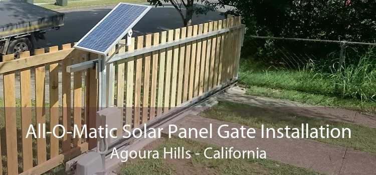 All-O-Matic Solar Panel Gate Installation Agoura Hills - California