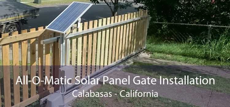 All-O-Matic Solar Panel Gate Installation Calabasas - California