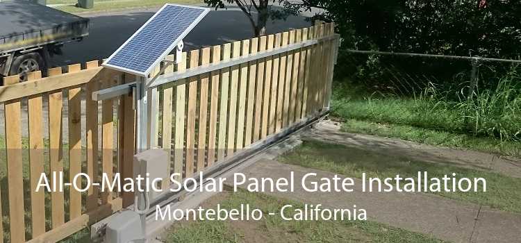 All-O-Matic Solar Panel Gate Installation Montebello - California