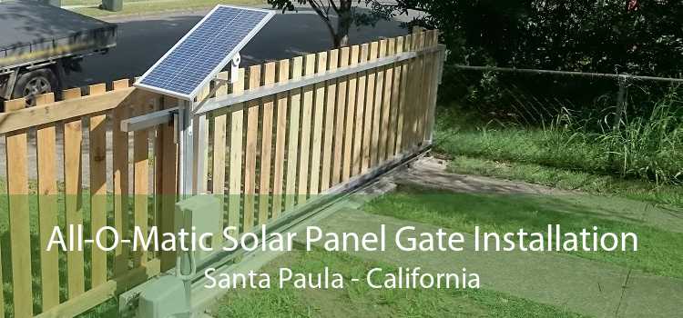 All-O-Matic Solar Panel Gate Installation Santa Paula - California