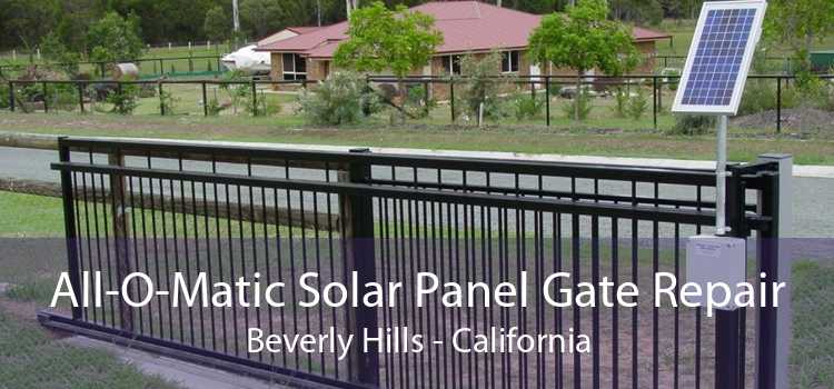 All-O-Matic Solar Panel Gate Repair Beverly Hills - California