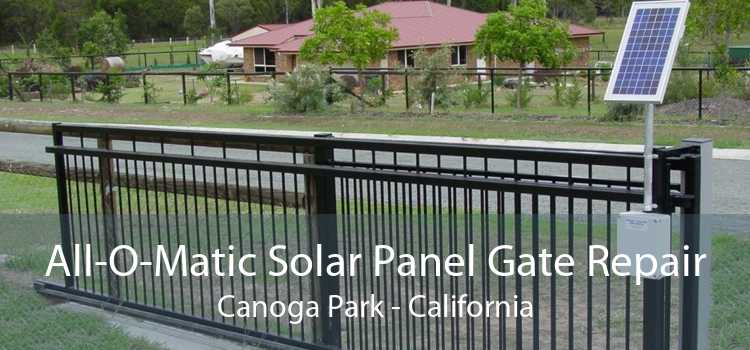 All-O-Matic Solar Panel Gate Repair Canoga Park - California