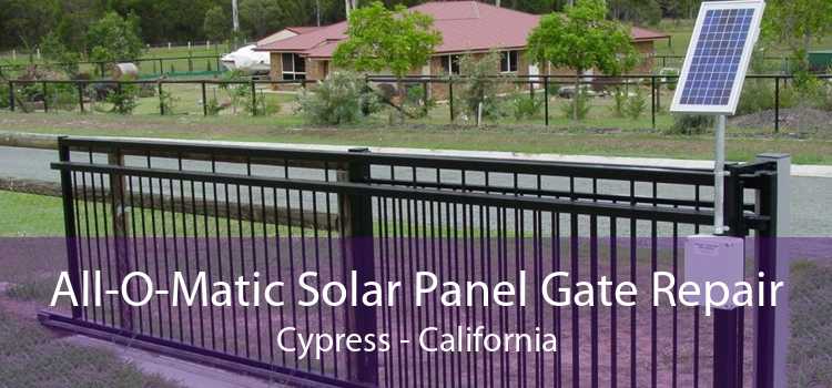 All-O-Matic Solar Panel Gate Repair Cypress - California