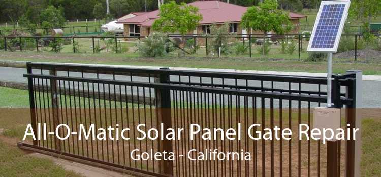 All-O-Matic Solar Panel Gate Repair Goleta - California