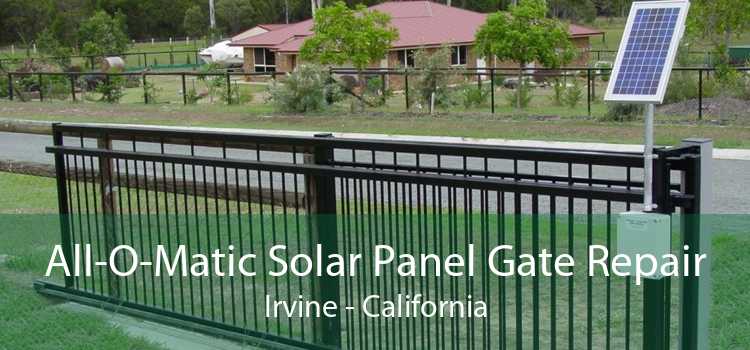 All-O-Matic Solar Panel Gate Repair Irvine - California