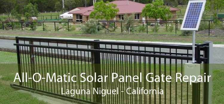 All-O-Matic Solar Panel Gate Repair Laguna Niguel - California