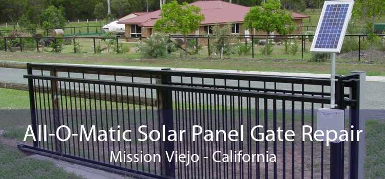 All-O-Matic Solar Panel Gate Repair Mission Viejo - California