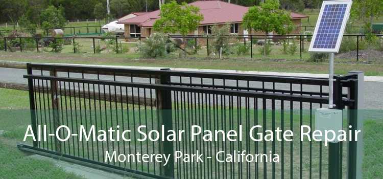 All-O-Matic Solar Panel Gate Repair Monterey Park - California