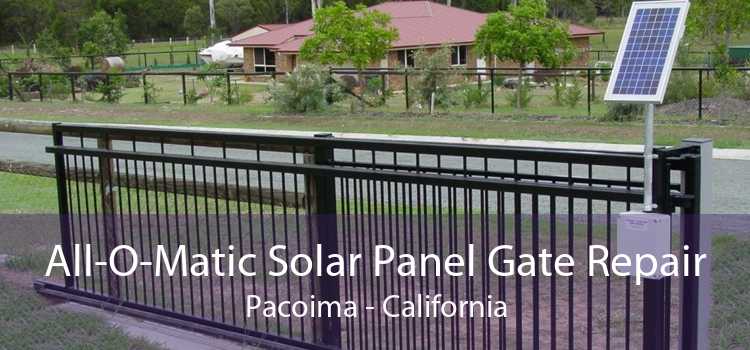 All-O-Matic Solar Panel Gate Repair Pacoima - California