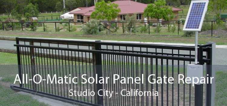 All-O-Matic Solar Panel Gate Repair Studio City - California