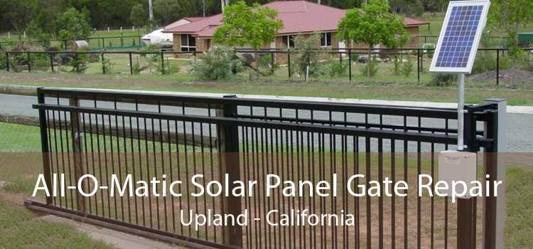 All-O-Matic Solar Panel Gate Repair Upland - California