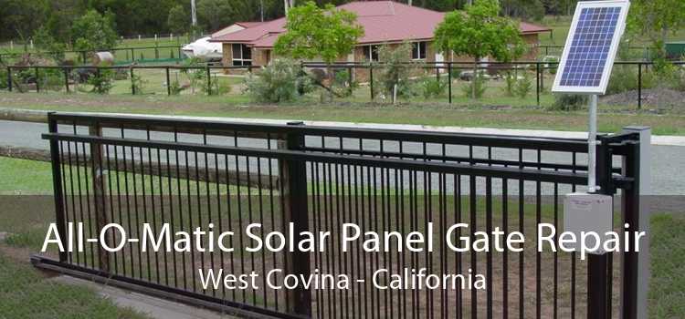 All-O-Matic Solar Panel Gate Repair West Covina - California