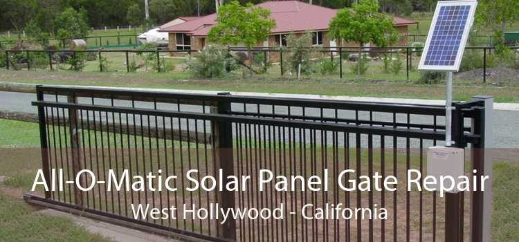 All-O-Matic Solar Panel Gate Repair West Hollywood - California